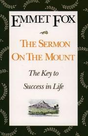 Cover of: The Sermon on the mount: the key to success in life ; and, The Lord's prayer, an interpretation
