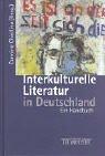Cover of: Interkulturelle Literatur in Deutschland. Ein Handbuch.