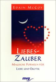 Cover of: Liebeszauber. Magische Formeln für Liebe und Erotik.