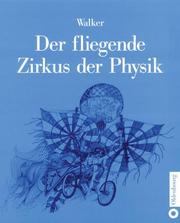 Cover of: Der fliegende Zirkus der Physik. Fragen und Antworten.