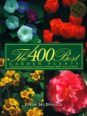 Cover of: The 400 best garden plants: a practical encyclopedia of annuals, perennials, bulbs, trees, and shrubs