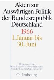 Cover of: Akten zur Auswärtigen Politik der Bundesrepublik Deutschland, 1966, 2 Teilbde.