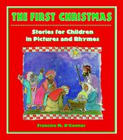 Cover of: The first Christmas: stories for children in pictures and rhyme