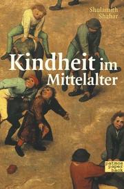 Cover of: Kindheit im Mittelalter.