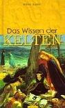 Cover of: Das Wissen der Kelten.