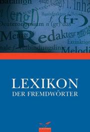 Cover of: Das Lexikon der Fremdwörter.
