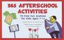 Cover of: 365 afterschool activities
