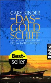 Cover of: Das Goldschiff. Die größte Schatzsuche des 20. Jahrhunderts.