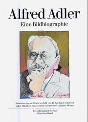 Cover of: Alfred Adler. Eine Bildbiographie. Mit bisher unbekannten Originaldokumenten.
