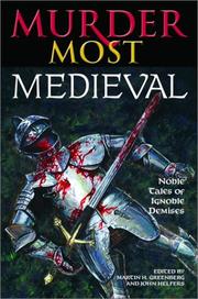 Cover of: Murder most medieval: noble tales of ignoble demises