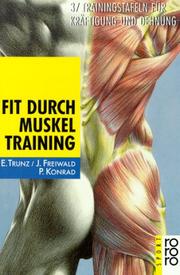 Cover of: Fit durch Muskeltraining. 37 Trainingstafeln für Kräftigung und Dehnung. ( sport).