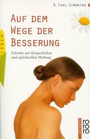 Cover of: Auf dem Wege der Besserung. Schritte zur körperlichen und spirituellen Heilung.