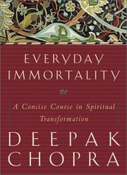 Cover of: Everyday immortality: a concise course in spiritual transformation