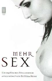 Cover of: Mehr Sex. Ein erotisches Stellenbuch.