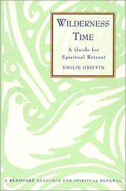 Cover of: Wilderness time: a guide to spiritual retreat