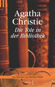 Cover of: Die Tote in der Bibliothek. by Agatha Christie