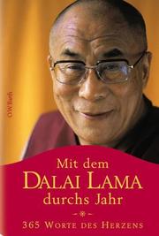 Cover of: Mit dem Dalai Lama durchs Jahr: 365 Worte des Herzens