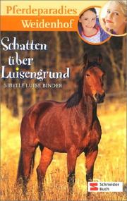 Cover of: Pferdeparadies Weidenhof. Schatten über Luisengrund.