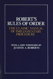 Cover of: Robert's Rules of Order: The Classic Manual of Parliamentary Procedure