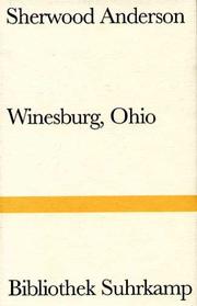 Cover of: Winesburg, Ohio. Eine Reihe Erzählungen aus dem Kleinstadtleben Ohios.