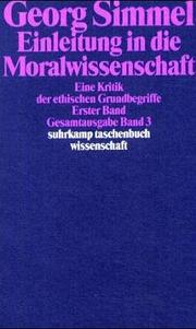 Cover of: Gesamtausgabe 03. Einleitung in die Moralwissenschaft 1. Eine Kritik der ethischen Grundbegriffe.