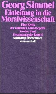 Cover of: Gesamtausgabe 04. Einleitung in die Moralwissenschaft 2. Eine Kritik der ethischen Grundbegriffe.