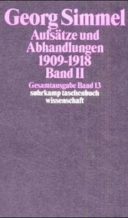 Cover of: Gesamtausgabe 13. Aufsätze und Abhandlungen 1909 - 1918. Bd. 2.
