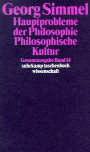 Cover of: Gesamtausgabe 14. Hauptprobleme der Philosophie (1910/1927). Philosophische Kultur.