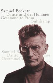 Dante und der Hummer. Gesammelte Prosa. Samuel Beckett