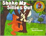 Cover of: Shake My Sillies Out (Raffi Songs to Read)