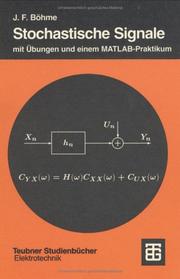 Johann Frederic Bhme (Autor) - Stochastische Signale: Eine Einfhrung in Modelle, Systemtheorie und Statistik mit bungen und einem MATLAB-Praktikum