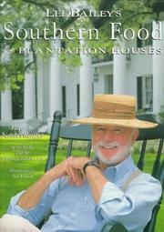 Cover of: Lee Bailey's southern food & plantation houses: favorite Natchez recipes