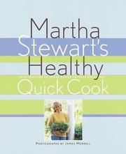 Cover of: Martha Stewart's healthy quick cook: four seasons of great menus to make every day