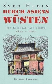 Cover of: Durch Asiens Wüsten, Von Kaschgar nach Peking 1895-1897
