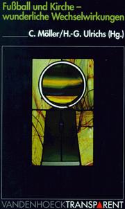 Cover of: Vandenhoeck Transparent, Bd.45, Fußball und Kirche, wunderliche Wechselwirkungen