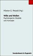 Cover of: Wille und Wollen. Psychologische Modelle und Konzepte.