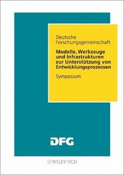 Modelle, werkzeuge und infrastrukturen zur unterstützung von entwicklungsprozessen : symposium