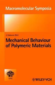 Mechanical behaviour of polymeric materials : main and special lectures presented at the 18th Discussion Conference of the Prague Meetings on Macromolecules, held in Prague, Czech Republic, July 20-23