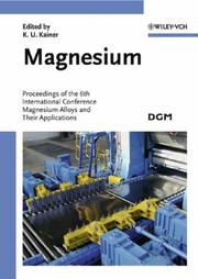 Magnesium : proceedings of the 6th International Conference Magnesium Alloys and their Applications