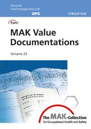 Cover of: The MAK-Collection for Occupational Health and Safety: Part I: MAK Value Documentations, Volume 23 (The MAK-Collection for Occupational Health and Safety. Part I: MAK Value   Documentations (DFG))
