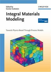 Integral materials modeling : towards physics-based through-process models