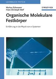 Organische Molekulare Festkörper : Einführung in die Physik von π-Systemen