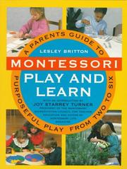 Cover of: Montessori play & learn: a parents' guide to purposeful play from two to six