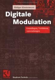 Cover of: Digitale Modulation. Grundlagen, Verfahren, Systeme