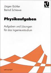 Cover of: Physikaufgaben. Aufgaben und Lösungen für das Ingenieurstudium.
