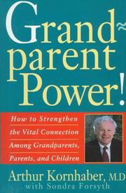 Cover of: Grandparent power!: how to strengthen the vital connection among grandparents, parents, and children