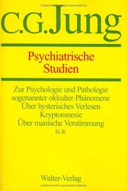 Cover of: Gesammelte Werke, 20 Bde., Briefe, 3 Bde. und 3 Suppl.-Bde., in 30 Tl.-Bdn., Bd.1, Psychiatrische Studien