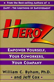 Cover of: HeroZ: empower yourself, your coworkers, your company