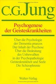 Cover of: Gesammelte Werke, 20 Bde., Briefe, 3 Bde. und 3 Suppl.-Bde., in 30 Tl.-Bdn., Bd.3, Psychogenese der Geisteskrankheiten