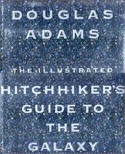Cover of: The illustrated hitchhiker's guide to the galaxy by Douglas Adams